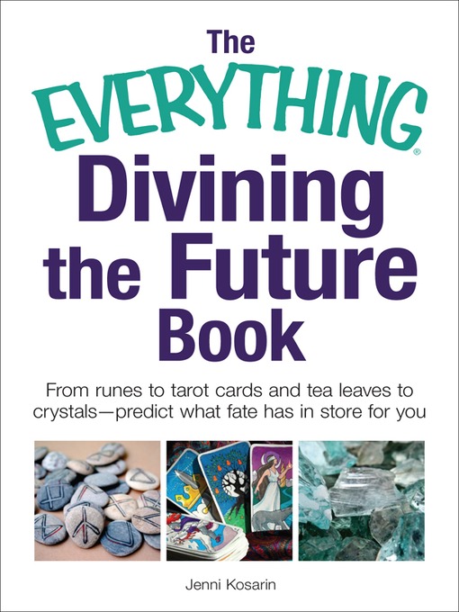 Title details for The Everything Divining the Future Book by Jenni Kosarin - Available